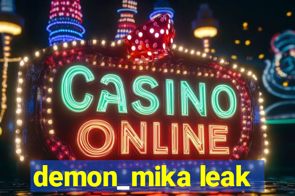 demon_mika leak